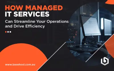 How Managed IT Services Can Streamline Your Operations and Drive Efficiency